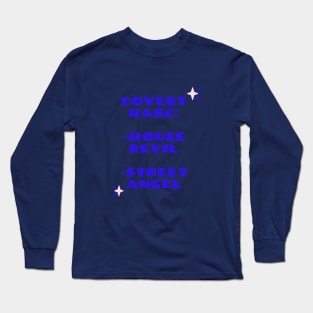 Covert Narc Personality Long Sleeve T-Shirt